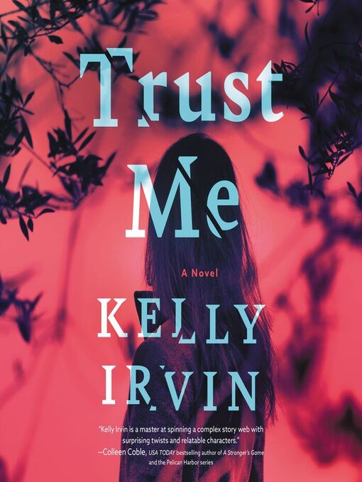 Title details for Trust Me by Kelly Irvin - Available